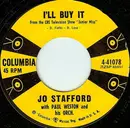 7inch Vinyl Single - Jo Stafford With Paul Weston And His Orchestra - I'll Buy It