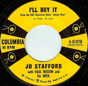 Jo Stafford with Paul Weston And His Orchestra - I'll Buy It