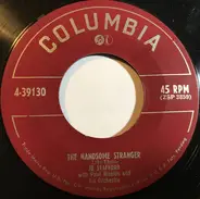Jo Stafford with Paul Weston And His Orchestra - The Handsome Stranger / If You've Got The Money I've Got The Time