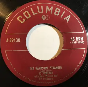 Jo Stafford with Paul Weston And His Orchestra - The Handsome Stranger / If You've Got The Money I've Got The Time
