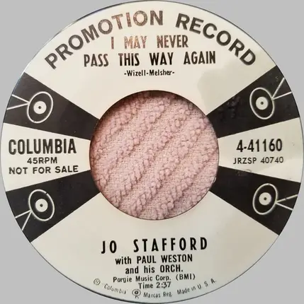 Jo Stafford With Paul Weston And His Orchestra - It Won't Be Easy / I May Never Pass This Way Again