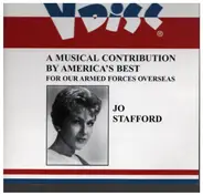 Jo Stafford - A Musical Contribution By America's Best For Our Armed Forces Overseas