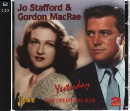 Jo Stafford & Gordon MacRae - Yesterday: The Definitive Duo
