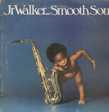 Jr Walker - Smooth Soul