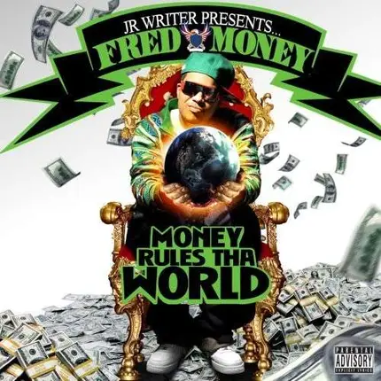 JR Writer - Presents Fred Money - Money Rules