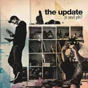 JR & PH7 - The Update