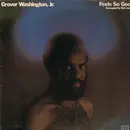 LP - Jr. Grover Washington - Feels So Good