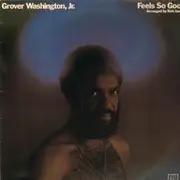 LP - Jr. Grover Washington - Feels So Good