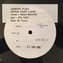 12inch Vinyl Single - Jr. Flex - Work That Love - Promo