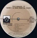 LP - Jr. Paul Bogush - Expect To Hear From Me Again