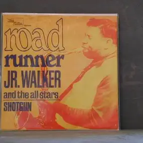 Junior Walker - Road Runner / Shotgun