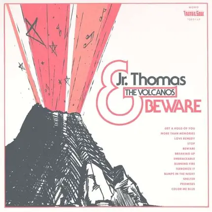 Thomas JR. & The Volcanos - Beware