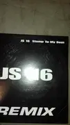 12inch Vinyl Single - Js16 - Stomp To My Beat (Remix)
