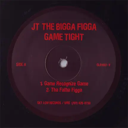 JT The Bigga Figga - Game Tight EP