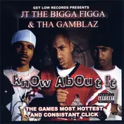 JT the Bigga Figga - Know About It