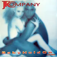 JT Company - Baby Hold On