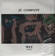 JT Company - Wet (Remix)