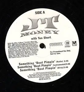 JT Money With Too Short - Something 'Bout Pimpin' / Playa Ass S***