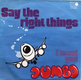 Jumbo - Say The Right Things