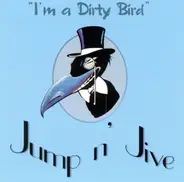 Jump N' Jive - I'm A Dirty Bird