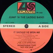 Jump 'N The Saddle - It Should've Been Me