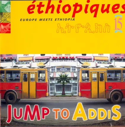 Jump To Addis - Éthiopiques 15: Europe Meets Ethiopia