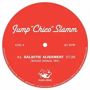12inch Vinyl Single - Jump 'chico' Slamm - Galactic Alignment