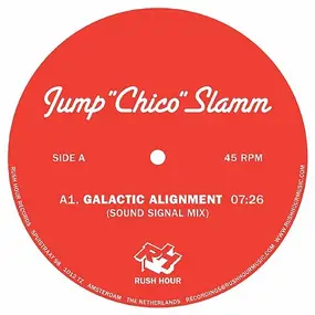 Jump 'Chico' Slamm - Galactic Alignment