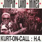 Jumpin Land Mines - Kurt-On-Call : H.4.