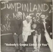 Jumpin Land Mines - Nobody's Gonna Listen To You