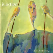 Junction - A Collection of Random Mishaps