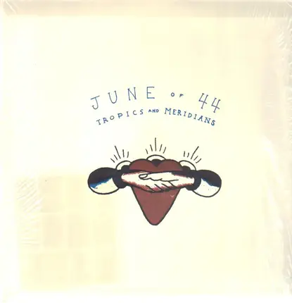 June Of 44 - Tropics and Meridians