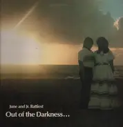 June and Jr.Battiest - Out of the Darkness...Into the Light