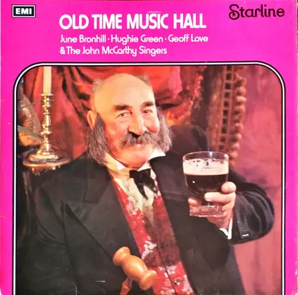 June Bronhill , Hughie Green , Geoff Love , The John McCarthy Singers - Old Time Music Hall