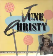 June Christy - The Best Thing For You