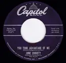 7inch Vinyl Single - June Christy - You Took Advantage Of Me/Intrigue