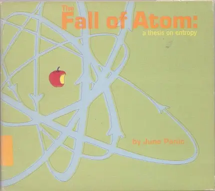 June Panic - The Fall of Atom: A Thesis on Entropy
