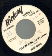 June Webb - Take Me Home (To My Lover)
