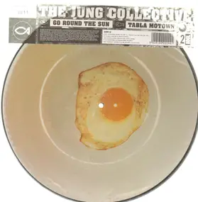 The Jung Collective - Go Round The Sun / Tabla Motown