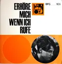 7inch Vinyl Single - Junge Kantorei Mannheim , Motettenchor Pforzheim Leitung: Rolf Schweizer - Erhöre Mich Wenn Ich Rufe