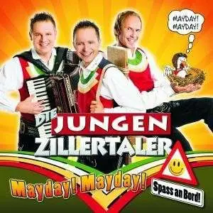 Jungen Zillertaler - Mayday, Mayday - Spass an Bord