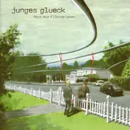 Junges Glueck - Raus Aus Flüsterleben