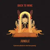The Jungle - Back To Mine