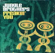 Jungle Brothers - Freakin' You