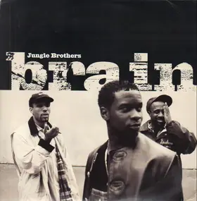 Jungle Brothers - Brain