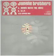 Jungle Brothers - Down With The Jbeez / V.I.P.