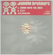 12inch Vinyl Single - Jungle Brothers - Down With The Jbeez / V.I.P. (Alex Gifford Mix)