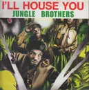 12inch Vinyl Single - Jungle Brothers - I'll House You