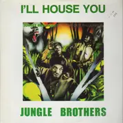 12inch Vinyl Single - Jungle Brothers - I'll House You