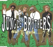 Jungle Brothers - What "U" Waitin' "4"?